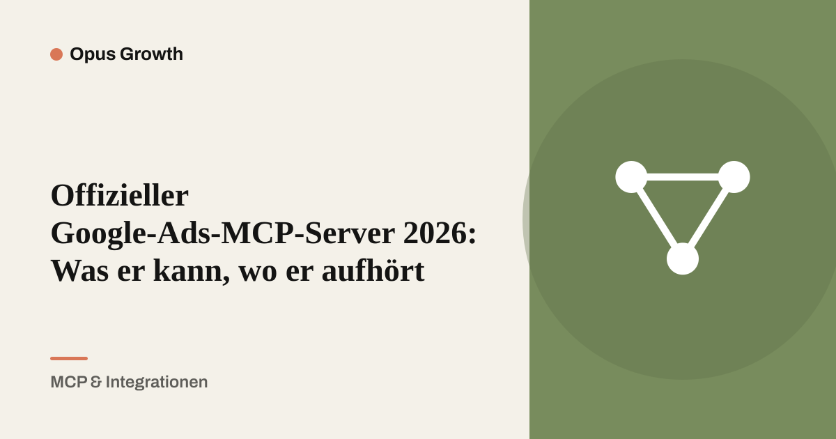 Offizieller Google-Ads-MCP-Server 2026: Was er kann, wo er aufhört