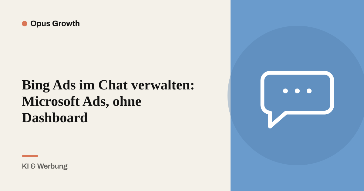 Bing Ads im Chat verwalten: Microsoft Ads, ohne Dashboard