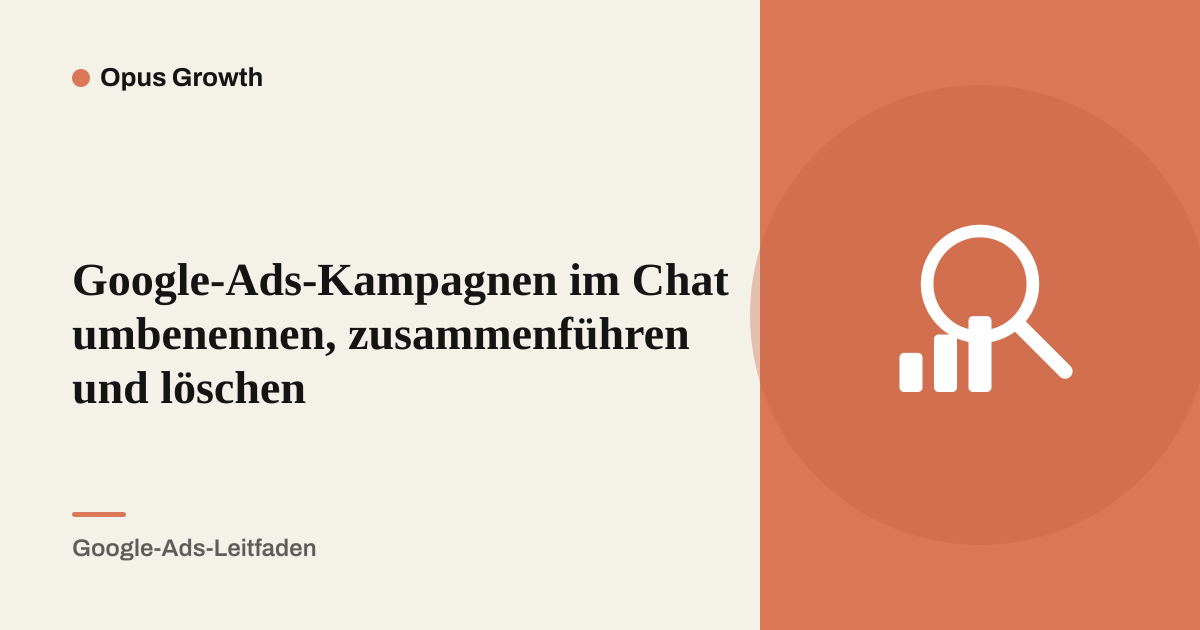 Google-Ads-Kampagnen im Chat umbenennen, zusammenführen und löschen