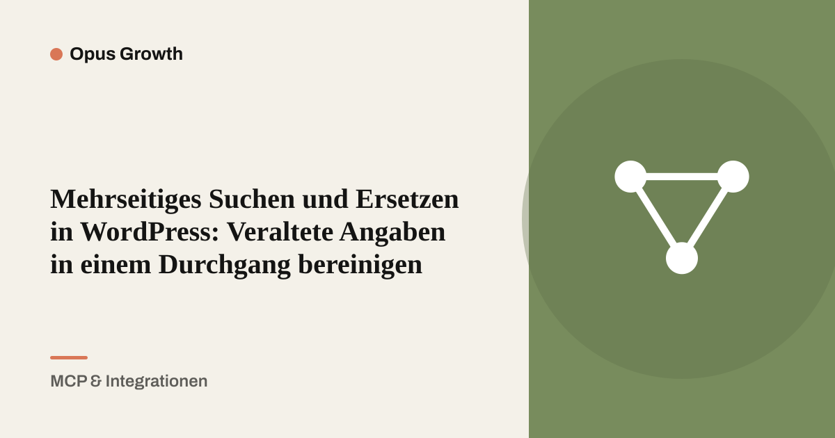 Mehrseitiges Suchen und Ersetzen in WordPress: Veraltete Angaben in einem Durchgang bereinigen