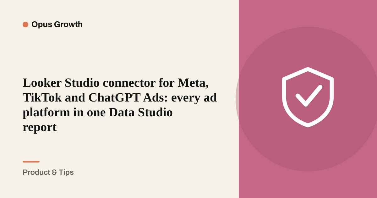 Looker Studio connector for Meta, TikTok and ChatGPT Ads: every ad platform in one Data Studio report