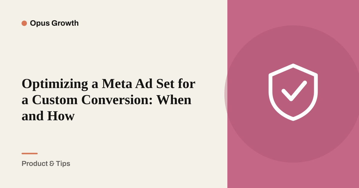 Optimizing a Meta Ad Set for a Custom Conversion: When and How