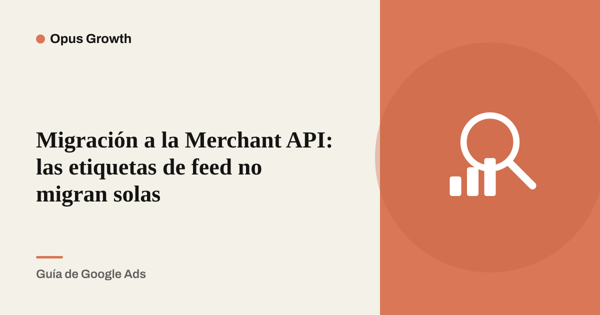Migración a la Merchant API: las etiquetas de feed no migran solas