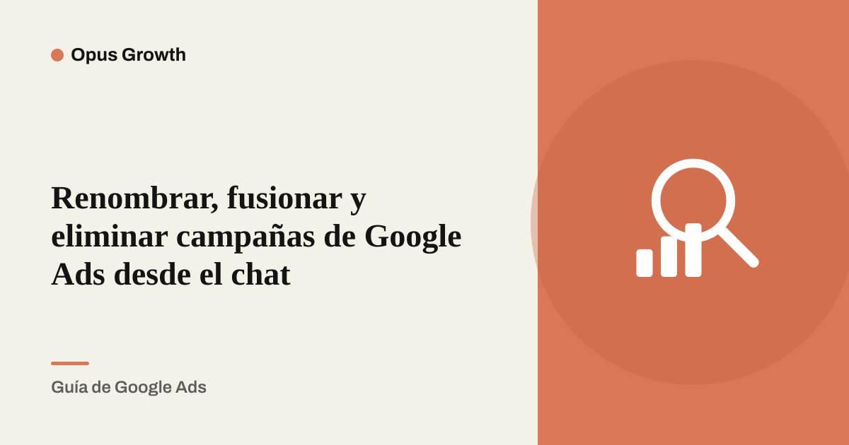 Renombrar, fusionar y eliminar campañas de Google Ads desde el chat