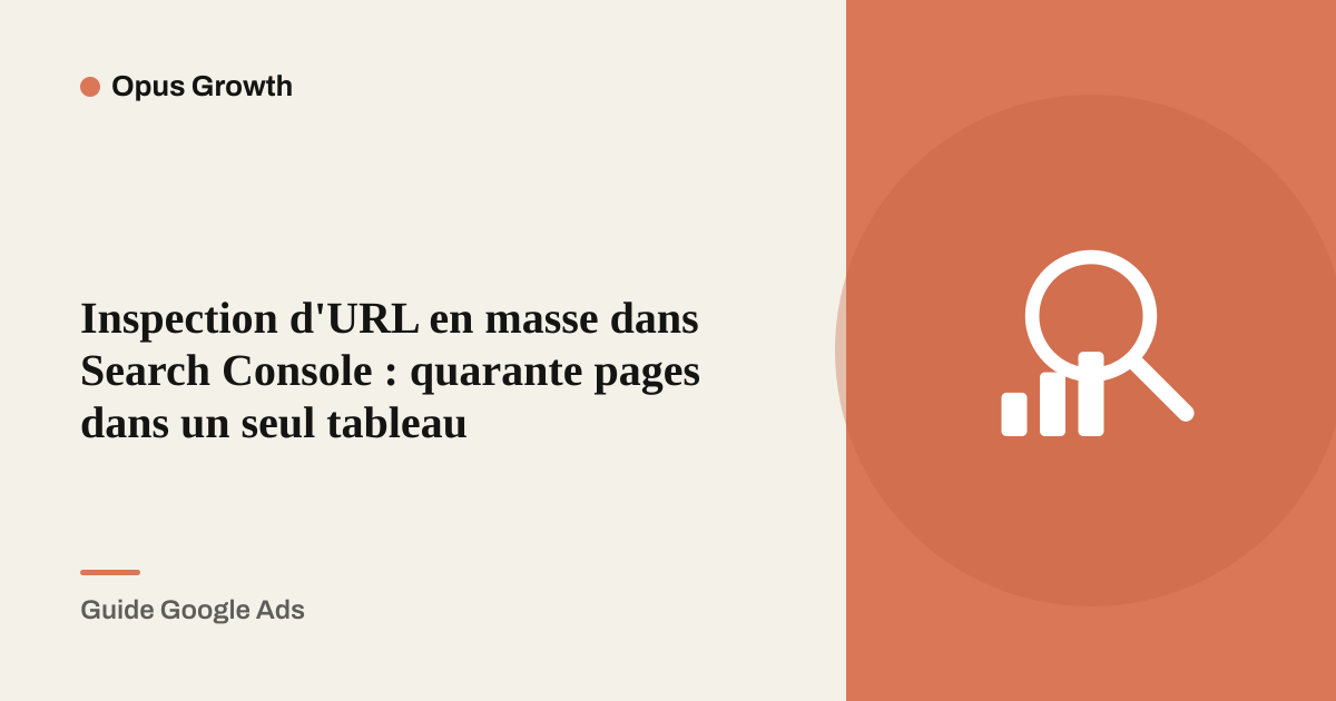 Inspection d'URL en masse dans Search Console : quarante pages dans un seul tableau