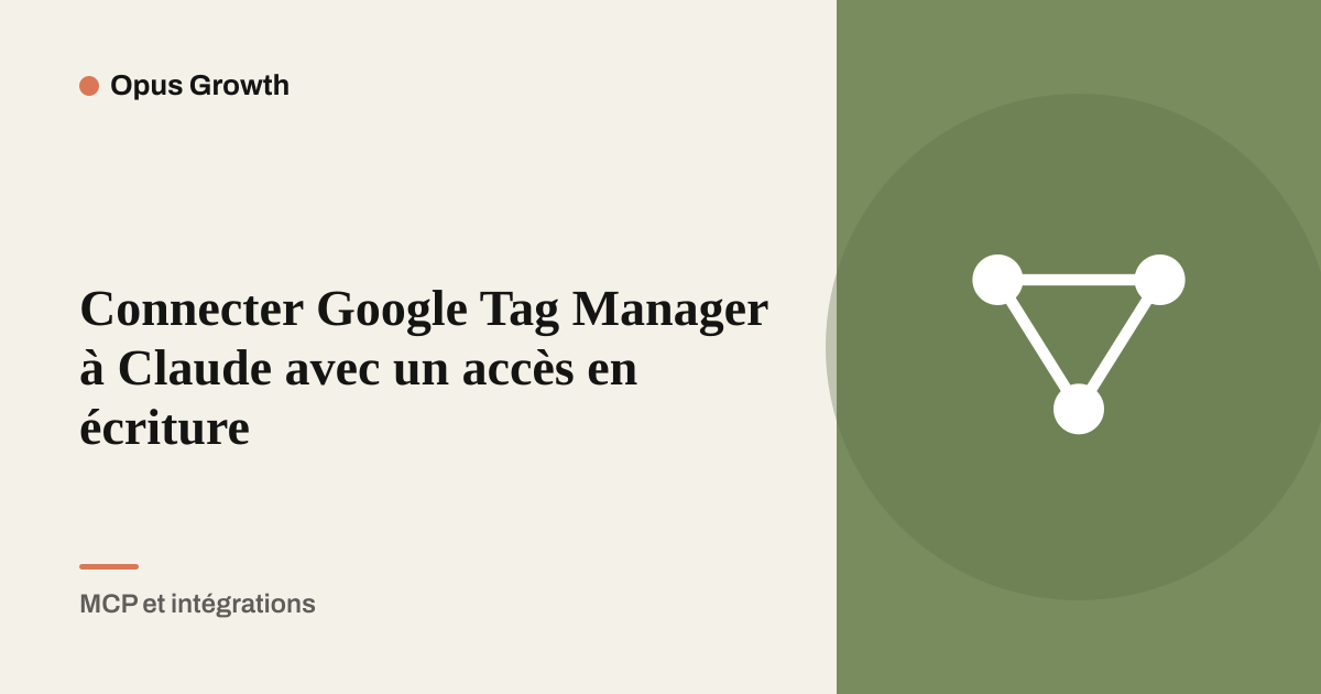 Connecter Google Tag Manager à Claude avec un accès en écriture