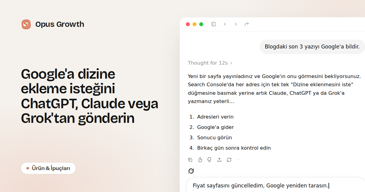 Google'a dizine ekleme isteğini ChatGPT, Claude veya Grok'tan gönderin