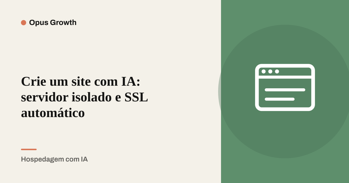 Crie um site com IA: servidor isolado e SSL automático